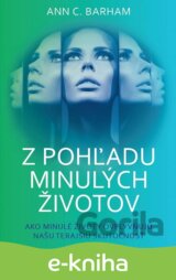Z pohľadu minulých životov