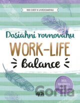 Dosiahni rovnováhu: Work-Life Balance