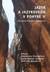 Jazyk a jazykoveda v pohybe II