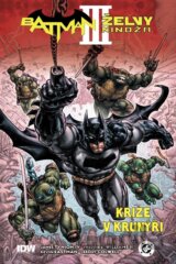 Batman/Želvy nindža 3: Krize v krunýři