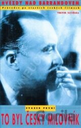 To byl český milovník - Hvězdy nad Barrandovem