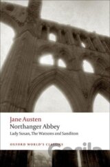 Northanger Abbey, Lady Susan, The Watsons, Sanditon