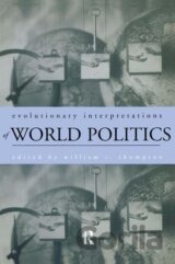 Evolutionary Interpretations of World Politics