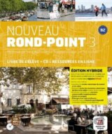 Nouveau Rond-point 3 (B2) - Édition hybride Livre de l´éleve + Audio CD + Espacevirtuel (12 mois)