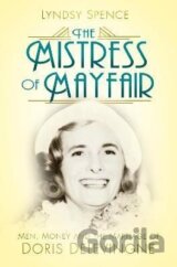 The Mistress of Mayfair: Men, Money and the Marriage of Doris Delevingne