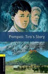 Oxford Bookworms Library 1 Pompeii: Tiro´s Story