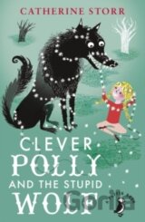 Clever Polly And the Stupid Wolf