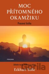 Moc přítomného okamžiku – pracovní kniha
