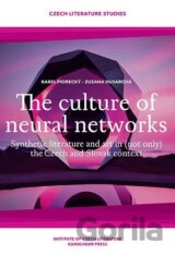 The culture of neural networks Synthetic literature and art in (not only) the Czech and Slovak context