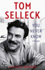 You Never Know: A Memoir
