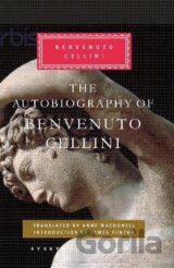 The Autobiography of Benvenuto Cellini