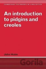 An Introduction to Pidgins and Creoles
