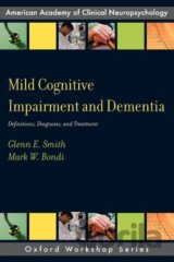 Mild Cognitive Impairment and Dementia