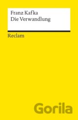 Die Verwandlung. Textausgabe mit Literaturhinweisen und Nachwort