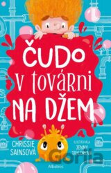 Čudo v továrni na džem