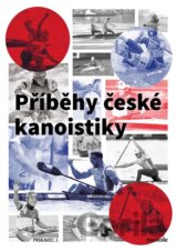 Příběhy české kanoistiky
