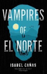 Vampires of El Norte
