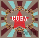 Cuba: The Sights, Sounds, Flavors, and Faces