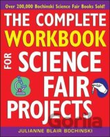 The Complete Workbook for Science Fair Projects