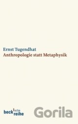 Anthropologie statt Metaphysik