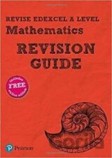 Revise Edexcel A level Mathematics Revision Guide