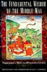 Nagarjuna: Fundamental Wisdom of the Middle Way