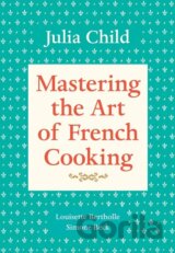 Mastering the Art of French Cooking, Volume 1