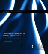 Democratic Extremism in Theory and Practice