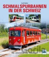 Schmalspurbahnen in der Schweiz: Alle Lokomotiven und Triebwagen