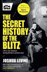 The Secret History of the Blitz