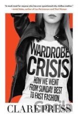 Wardrobe Crisis : How We Went from Sunday Best to Fast Fashion