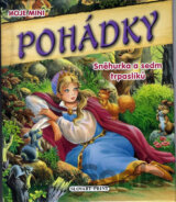 Moje mini pohádky - Sněhurka a sedm trpaslíků