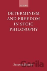 Determinism and Freedom in Stoic Philosophy