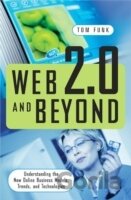 Web 2.0 and Beyond