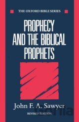 Prophecy and the Biblical Prophets