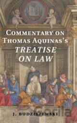 Commentary on Thomas Aquinas's Treatise on Law