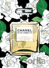 Chanel in 55 Objects: The Iconic Designer Through Her Finest Creations