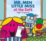 Mr. Men and Little Miss at the Cafe (Mr. Men & Little Miss Every Day)