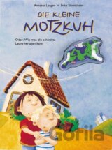 Die kleine Motzkuh