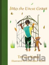 Into the Uncut Grass
