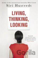 Living, Thinking, Looking