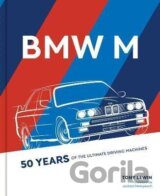 BMW M : 50 Years of the Ultimate Driving Machines