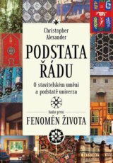 Podstata řádu - O stavitelském umění a podstatě univerza