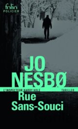 Rue Sans-Souci: Une enquete de l´inspecteur Harry Hole