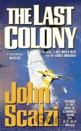 The Last Colony : Old Man´s War Book 3