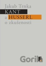 Kant a Husserl o zkušenosti
