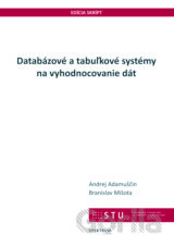 Databázové a tabuľkové systémy na vyhodnocovanie dát