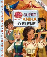 Elena z Avaloru: Super kniha o Elene