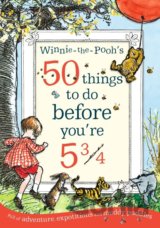 Winnie-the-Pooh's 50 things to do before you're 5 3/4