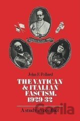 The Vatican and Italian Fascism, 1929 32